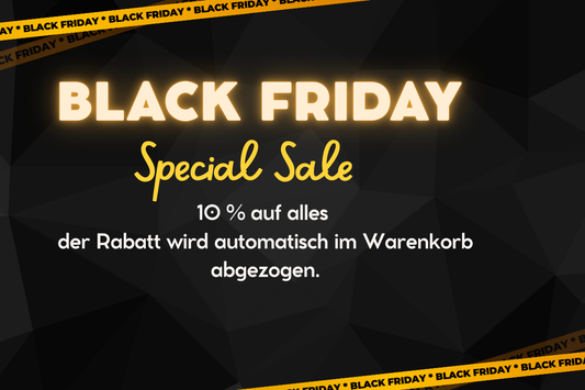 Black Friday Sale – 10 % auf alles!